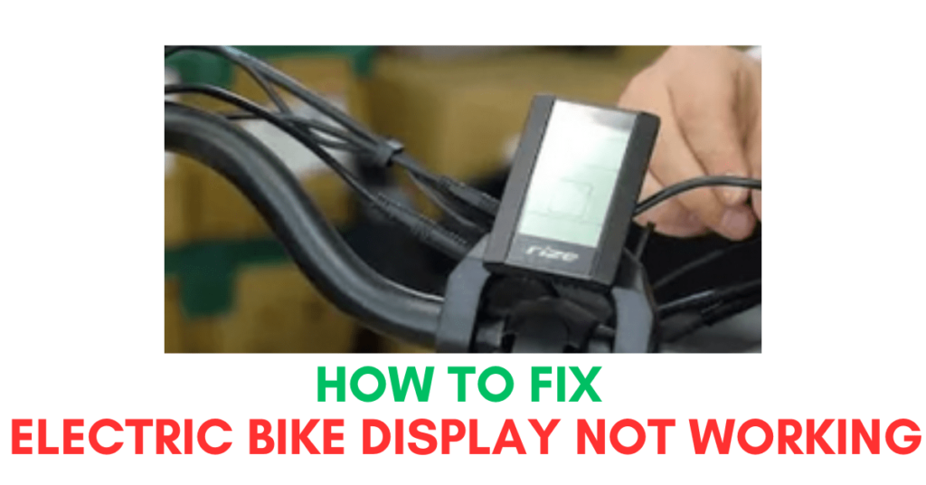 Electric Bike Display Not Working