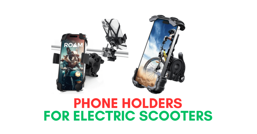 Best Phone Holders for Electric Scooters